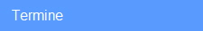   Termine
